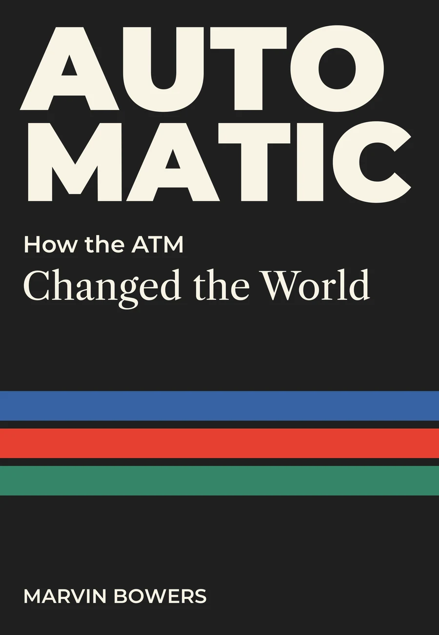 The cover of AUTOMATIC by Marvin Bowers: the title in large cream capital letters over a cutaway drawing of an ATM, with its screen, keypad, cash cassettes and safe pulled apart, on a charcoal background.